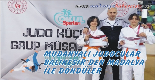 MUDANYALI JUDOCULAR BALIKESR'DEN MADALYA LE DNDLER